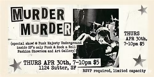 M**der M**der - Live Underground at Punk Majesty! Limited Capacity