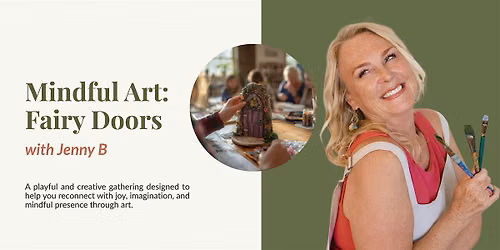 Mindful Art: Fairy Doors with Jenny B