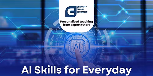 AI SKILLS FOR EVERYDAY LIFE AND WORK
