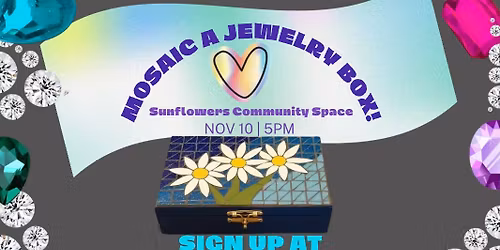 Mosaic a Jewelry Box! Owego!