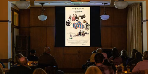 Movies at Mechanics' Presents: 1776 Summer Singalong Screening