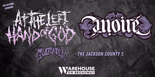 AT THE LEFT HAND OF GOD \/\/ MOIRE \/\/ THE JACKSON COUNTY 5 \/\/ Gurney