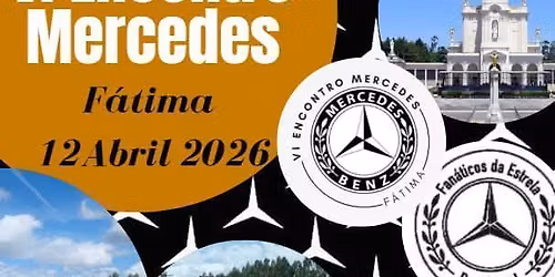VI Encontro Mercedes em F\u00e1tima!