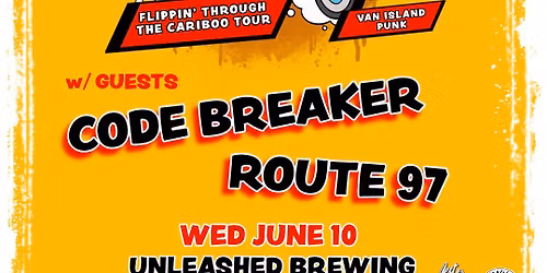 Dead Rights Flippin Through the Cariboo - Unleashed Brewing with CodeBreaker & Route 97