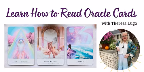 Learn How to Read Oracle Cards with Theresa Lugo