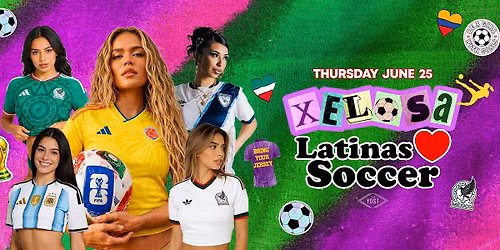 Xelosa Latinas Soccer Party