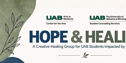Hope & Healing: For UAB Students Impacted by Suicide