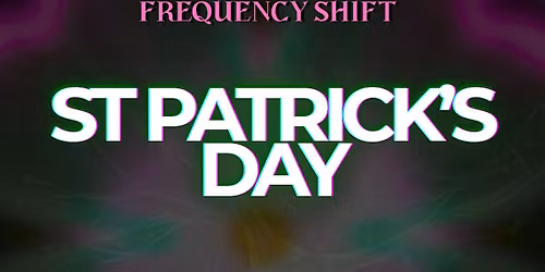DOPAMINE 027 | FREQUENCY SHIFT X DOPAMINE | ST PATTY'S DAY