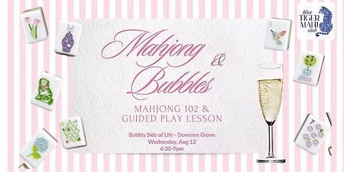 Mahjong Guided Play & Bubbly Night