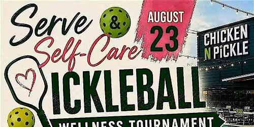 Serve & Self-Care Pickleball Wellness Tournament Fundraiser