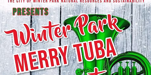 Winter Park and Orlando Florida Merry Tuba Concert