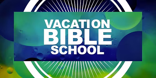 Vacation Bible School - 2026