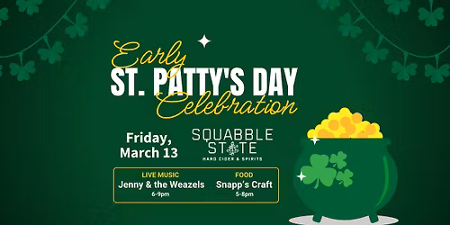 Early St Patty's Celebration: Jenny & the Weazels LIVE at Squabble State | w\/ Snapp's Craft