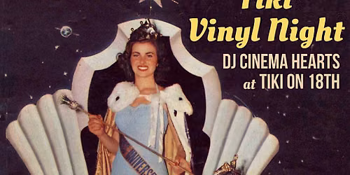 Tiki Vinyl Night - Surf Rock, Exotica, Hawaiian, and more