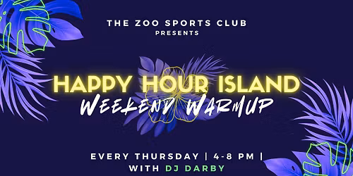 Happy Hour Island Weekend Warmup