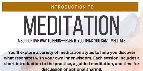 Introduction to Meditation: A Supportive Way to Begin