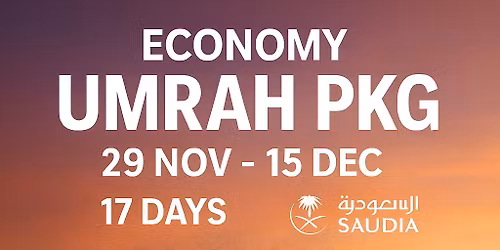 \ud83d\udd4b 17 Days Economy Umrah Package \u2013 Saudia Airlines