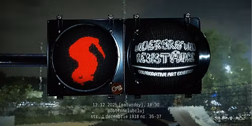 Underground Resistance - Collaborative Art Exhibition - @Cotton Club