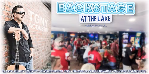 BACKSTAGE AT THE LAKE-HOLIDAY SHORES with TONY G.