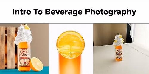 Intro to Beverage Photography Workshop