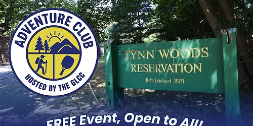 GLCC Adventure Club: LYNN WOODS WALK