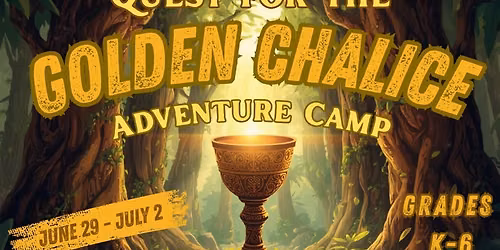 Chalice Camp: Quest for the Golden Chalice 