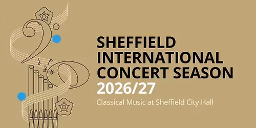 Sheffield International Concert Season 2026\/27 - Halle Orchestra