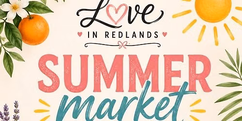 Made With Love In Redlands Summer Market
