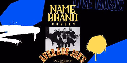 Name Brand Covers Live at Average Joe\u2019s \u2013 December 5! 