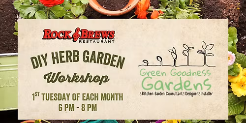 DIY Herb Garden Workshop by Green Goodness Gardens