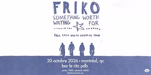 FRIKO - Montr\u00e9al