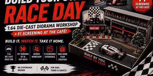 Build Your Own Race Day : Die-Cast Diorama Workshop