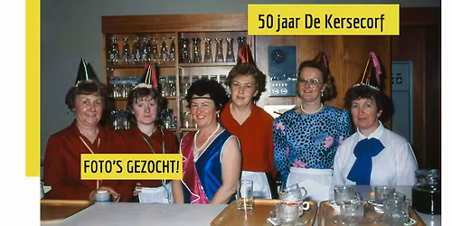 50 jaar De Kersecorf: Deel jouw foto\u2019s!