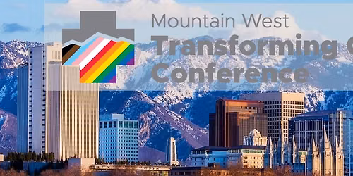 7th Annual Mountain West Transforming Care Conference