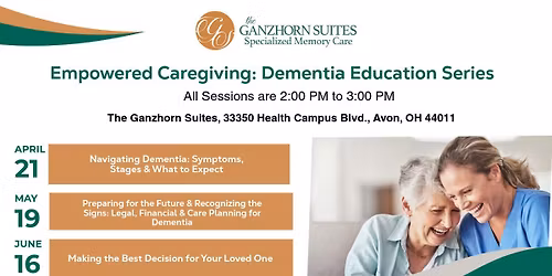 Empowered Caregiving: Dementia Education Series