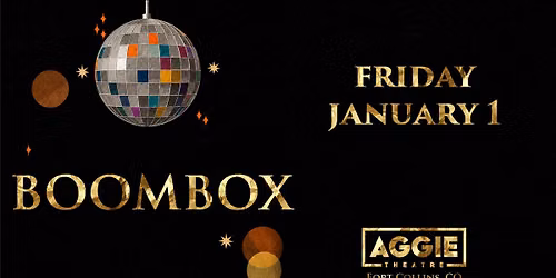 BoomBox | Aggie Theatre | Presented by Natural Alternatives & Party Guru Productions
