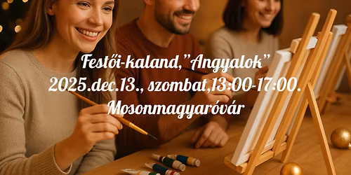 Fest\u0151i-kaland,\u2728\u201dAngyalok\u201d\u2728