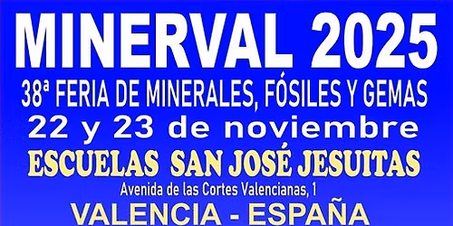 MINERVAL, 38\u00aa Feria de Minerales, f\u00f3siles, gemas y bisuteria de Valencia