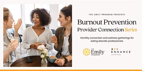 Burnout Prevention Committee: Provider Connection Series