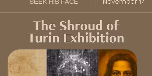 Save the Date: The Shroud of Turin Exhibition