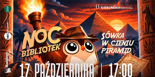 Noc Bibliotek - S\u00f3wka w Cieniu Piramid
