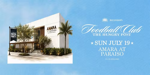 Watch Party at Amara at Para\u00edso presented by Casamigos.