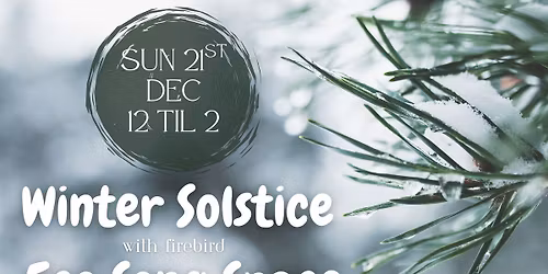 Winter Solstice - Eco Song Space Celebration!