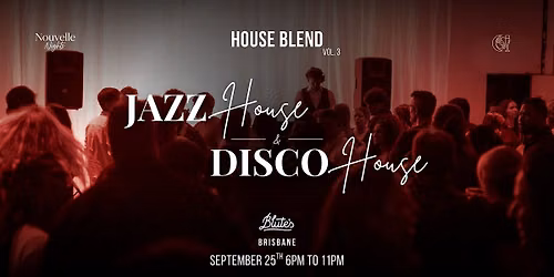 House Blend Vol.3: Jazz House & Disco House by Nouvelle Nights