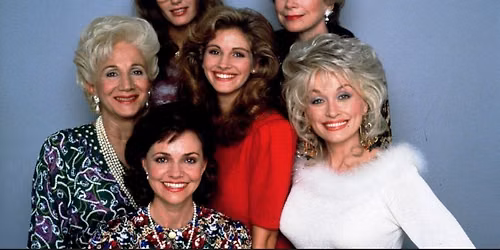 Steel Magnolias | Craft Cinema | Exploration Place