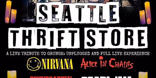 Seattle Thrift Store - a live tribute to Grunge
