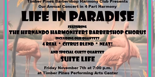 The Hernando Harmonizers Life in Paradise