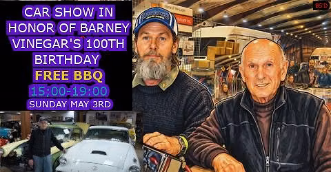 CAR SHOW AND BBQ FOR BARNEY'S 100TH 