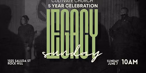 Cultivate Church 5 Year Anniversary Service