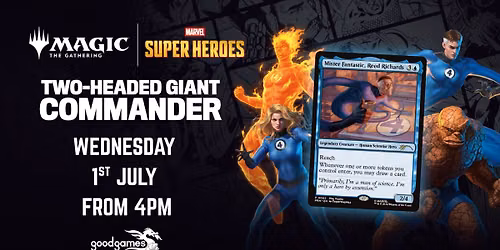 MTG - Marvel Super Heroes 2-headed Giant Commander @ Good Games Ballarat